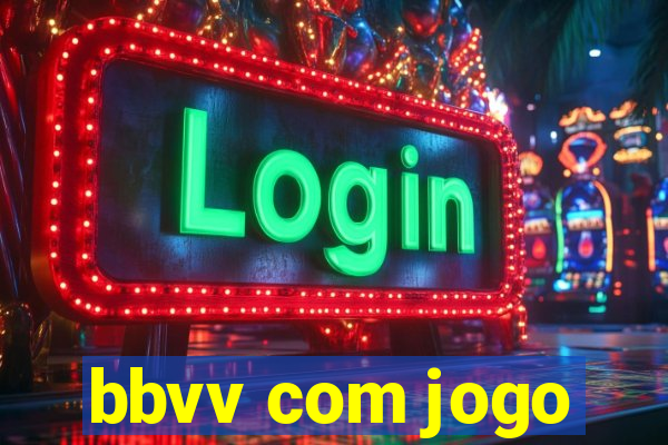 bbvv com jogo
